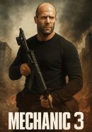 Механик 3: Последний расчет (2027)