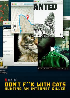 Не троньте котиков: Охота на интернет-убийцу (2019)